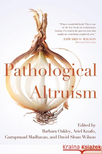 Pathological Altruism Barbara Oakley 9780199738571