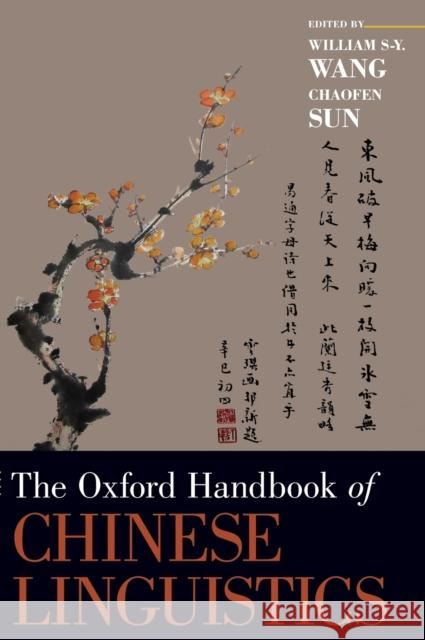 Ohb Chinese Linguistics Ohbk C Wang 9780199856336 Oxford University Press, USA