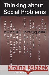 Thinking about Social Problems: An Introduction to Constructionist Perspectives Loseke, Donileen 9780202306841