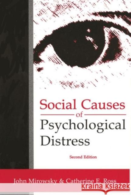 Social Causes of Psychological Distress John Mirowsky Catherine E. Ross 9780202307084 Aldine