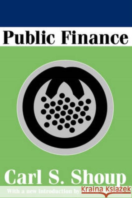 Public Finance Carl S. Shoup Steven G. Medema 9780202307855 Aldine