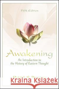 Awakening: An Introduction to the History of Eastern Thought Patrick Bresnan 9780205242986