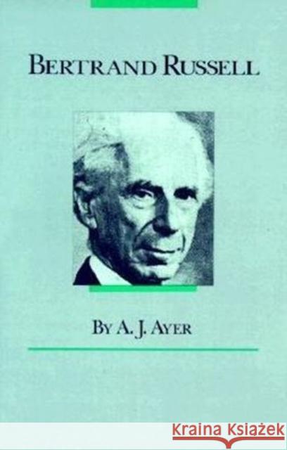 Bertrand Russell A. J. Ayer 9780226033433 University of Chicago Press
