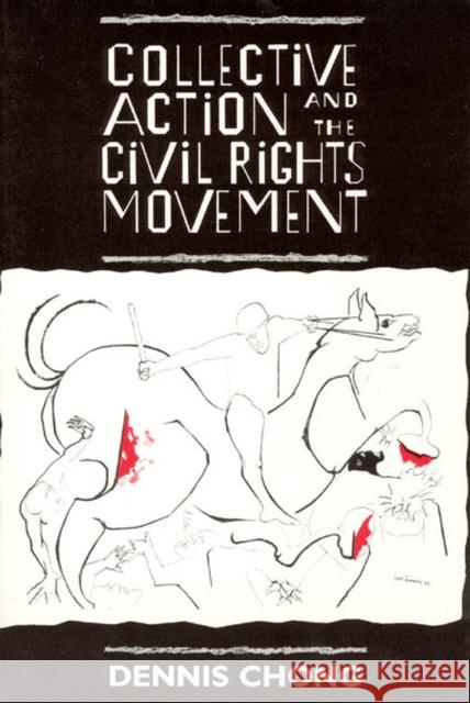 Collective Action and the Civil Rights Movement Dennis Chong 9780226104416