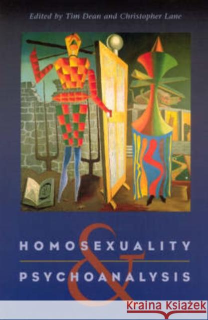 Homosexuality and Psychoanalysis Tim Dean Christopher Lane 9780226139371