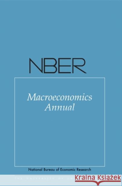 Nber Macroeconomics Annual 2015: Volume 30 Martin Eichenbaum Jonathan Parker 9780226395609