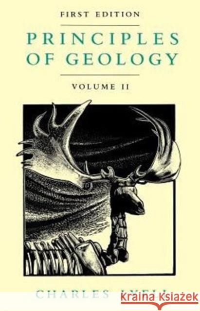 Principles of Geology, Volume 2 Charles Lyell 9780226497976 University of Chicago Press
