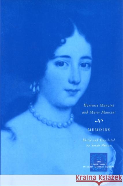 Memoirs Marie Mancini Hortense Mancini Sarah Milledge Nelson 9780226502793 University of Chicago Press