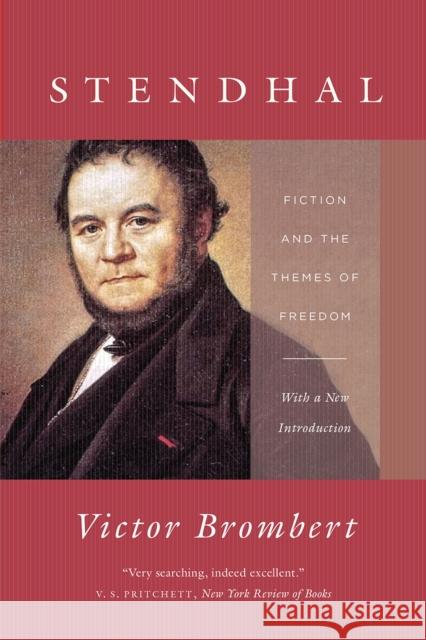 Stendhal: Fiction and the Themes of Freedom Brombert, Victor 9780226519357