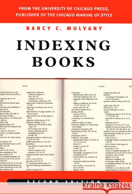 Indexing Books, Second Edition Nancy C. Mulvany 9780226552767 University of Chicago Press