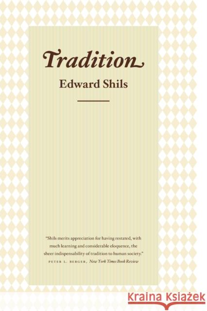 Tradition Edward Albert Shils 9780226753263