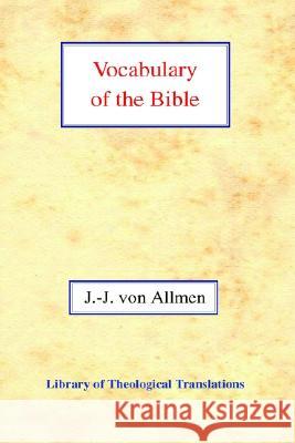 Vocabulary of the Bible Jean-Jaques Vo 9780227171844 James Clarke Company