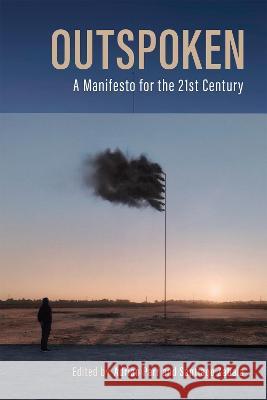 Outspoken: A Manifesto for the Twenty-First Century Adrian Parr Santiago Zabala 9780228016922 McGill-Queen's University Press