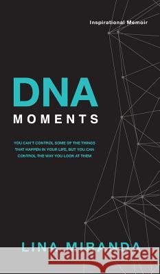 DNA Moments Lina Miranda 9780228802495