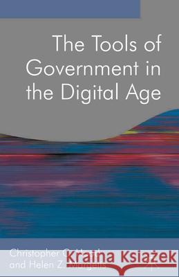 The Tools of Government in the Digital Age Christopher C Hood 9780230001442