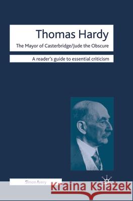 Thomas Hardy - The Mayor of Casterbridge / Jude the Obscure Simon Avery 9780230005419