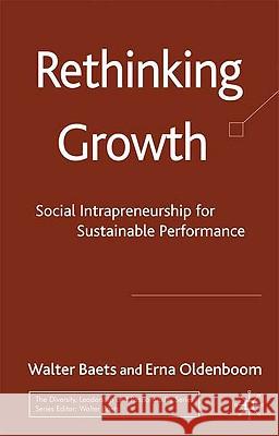 Rethinking Growth: Social Intrapreneurship for Sustainable Performance Baets, W. 9780230201392