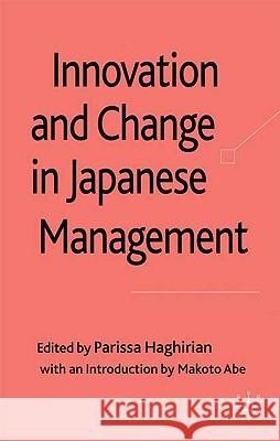 Innovation and Change in Japanese Management Parissa Haghirian 9780230216679 Palgrave MacMillan