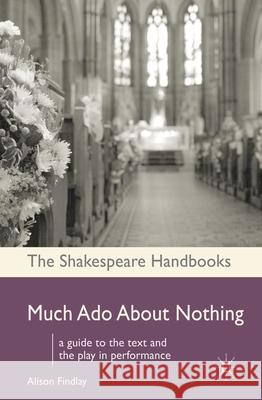 Much ADO about Nothing Findlay, Alison 9780230222618