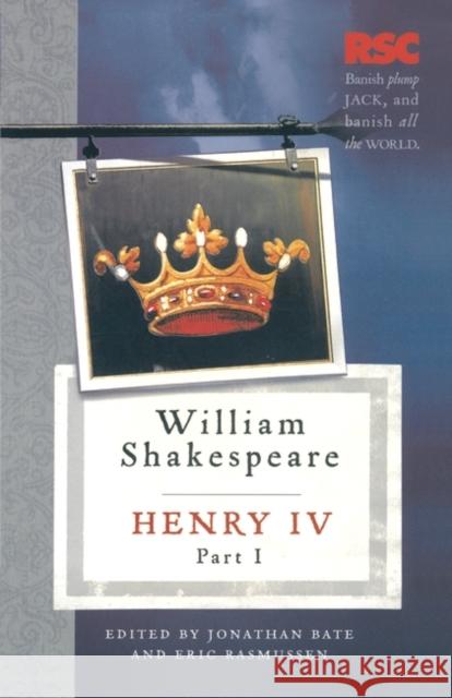 Henry IV, Part I Eric Rasmussen, Jonathan Bate 9780230232136
