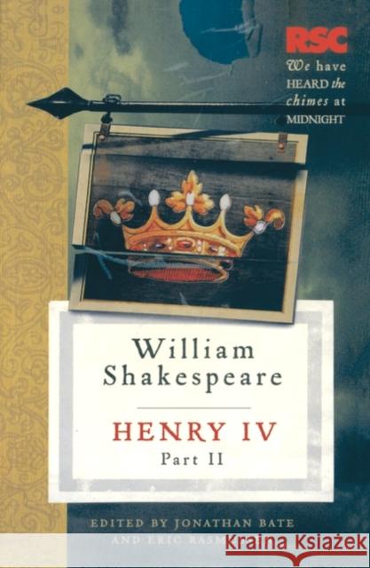 Henry IV, Part II Eric Rasmussen, Jonathan Bate 9780230232150