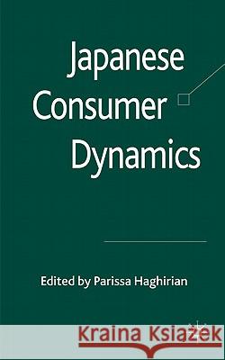 Japanese Consumer Dynamics Parissa Haghirian 9780230242869 Palgrave MacMillan