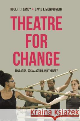 Theatre for Change: Education, Social Action and Therapy Landy, Robert 9780230243668