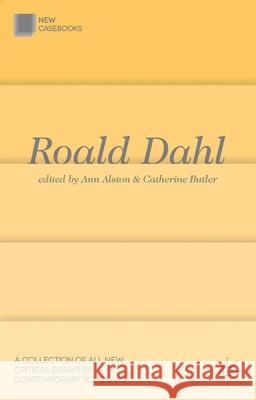 Roald Dahl Ann Alston Catherine Butler Ann Alston 9780230283602 Palgrave MacMillan