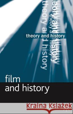 Film and History James Chapman 9780230363861 Palgrave MacMillan
