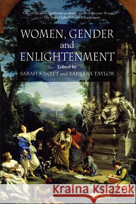 Women, Gender and Enlightenment Barbara Taylor Sarah Knott 9780230517813 Palgrave MacMillan