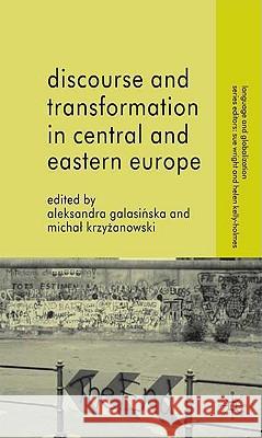 Discourse and Transformation in Central and Eastern Europe Aleksandra Galasinska Michal Krzyzanowski Sue Wright 9780230521025 British Film Institute
