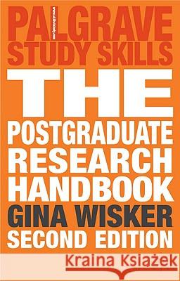 The Postgraduate Research Handbook: Succeed with Your Ma, Mphil, Edd and PhD Wisker, Gina 9780230521308