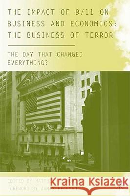 The Impact of 9/11 on Business and Economics: The Business of Terror Heckman, James J. 9780230608375