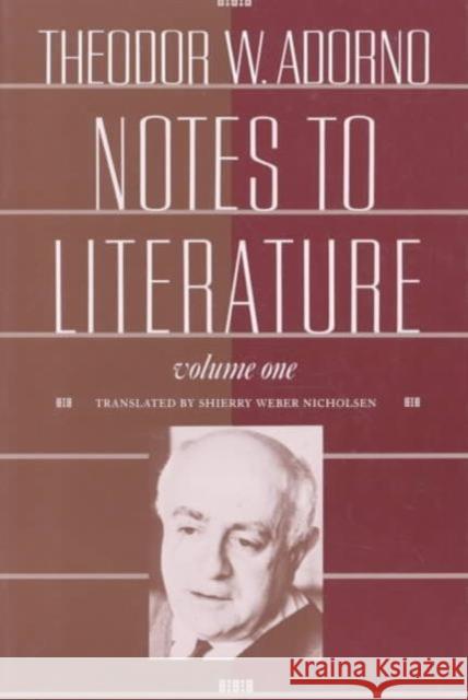 Notes to Literature Theodor Wiesengrund Adorno Lawrence D. Kritzman Richard Wolin 9780231063333