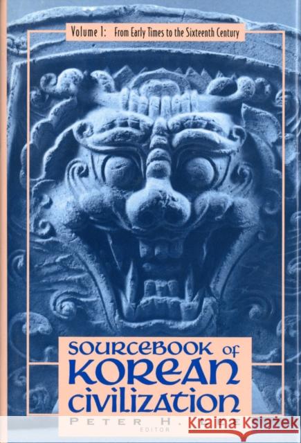 Sourcebook of Korean Civilization: From the Seventeenth Century to the Modern Lee, Peter 9780231079129 Columbia University Press