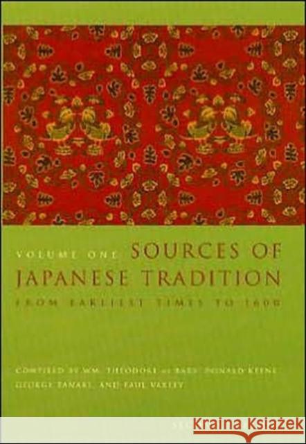 Sources of Japanese Tradition: 1600 to 2000 Bary, Wm Theodore de 9780231086042 Columbia University Press