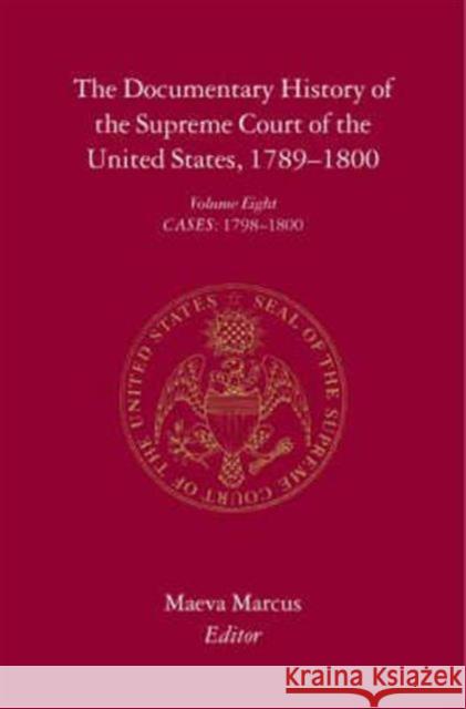 The Documentary History of the Supreme Court of the United States, 1789-1800: Volume 1, Part 1 Marcus, Maeva 9780231088671