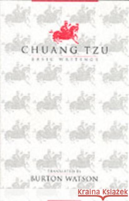 Chuang Tzu: Basic Writings Watson, Burton 9780231105958