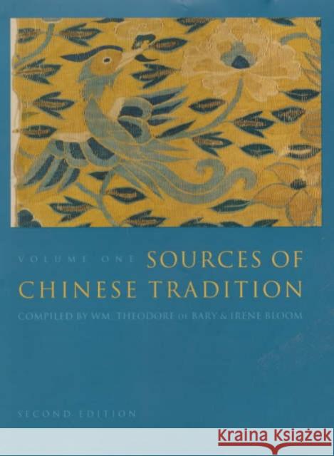 Sources of Chinese Tradition: Volume 1 Bary, Wm Theodore de 9780231109383