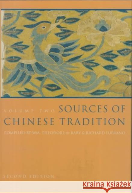 Sources of Chinese Tradition: From 1600 Through the Twentieth Century Bary, Wm Theodore de 9780231112703