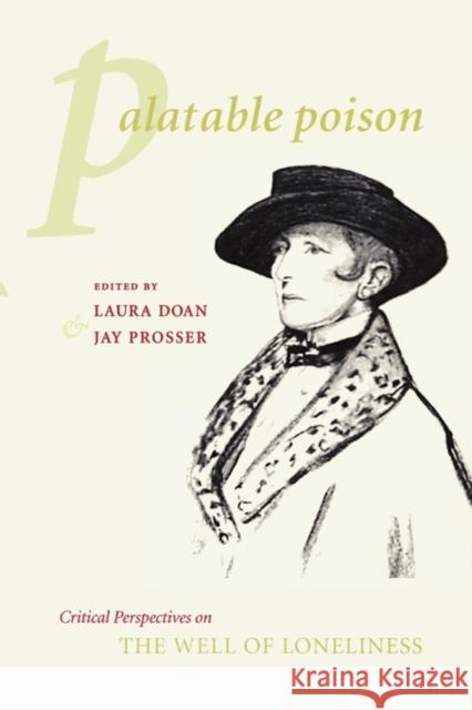 Palatable Poison: Critical Perspectives on the Well of Loneliness Doan, Laura 9780231118750 Columbia University Press