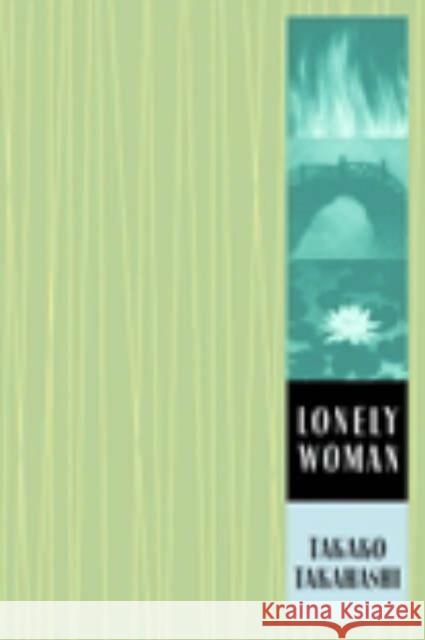 Lonely Woman Takako Takahashi 9780231131261 Columbia University Press