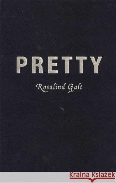 Pretty: Film and the Decorative Image Galt, Rosalind 9780231153461 Columbia University Press