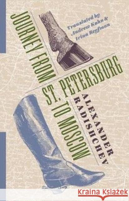 Journey from St. Petersburg to Moscow Irina Reyfman Andrew Kahn 9780231185912 Columbia University Press