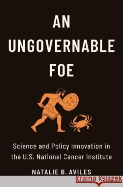 An Ungovernable Foe Natalie B. (President's Postdoctoral Fellow) Aviles 9780231196680 Columbia University Press