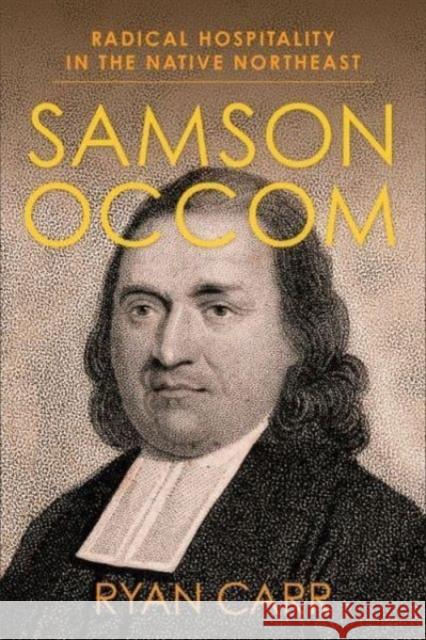 Samson Occom Ryan Carr 9780231210324 Columbia University Press