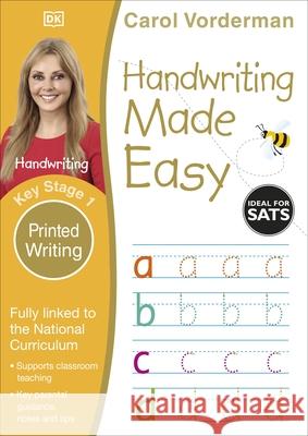 Handwriting Made Easy: Printed Writing, Ages 5-7 (Key Stage 1): Supports the National Curriculum, Handwriting Practice Book   9780241198674 Dorling Kindersley Ltd