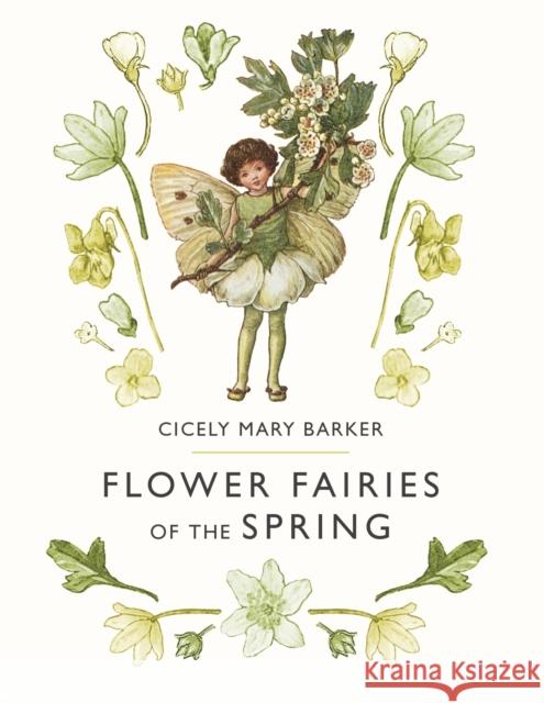 Flower Fairies of the Spring Barker, Cicely Mary 9780241284544 Penguin Random House Children's UK