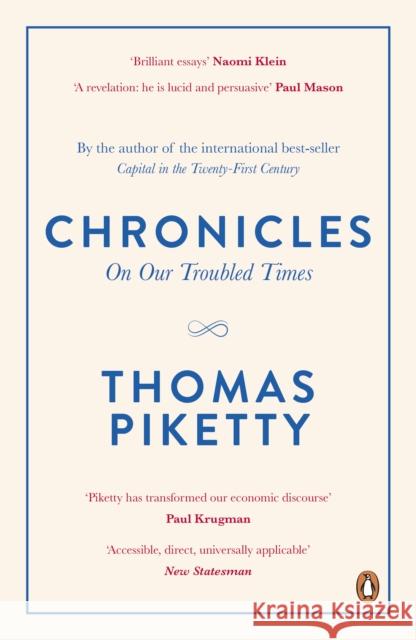 Chronicles: On Our Troubled Times Piketty, Thomas 9780241307205