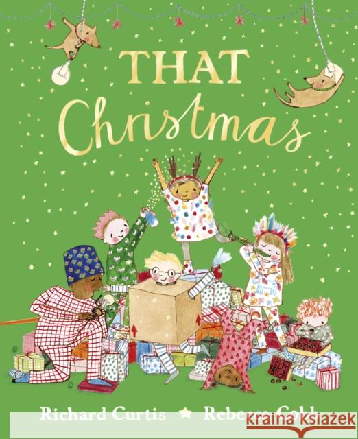 That Christmas Richard Curtis 9780241393604 Penguin Random House Children's UK